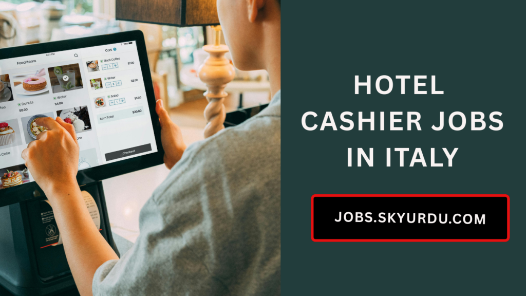 Hotel Cashier Jobs in Italy