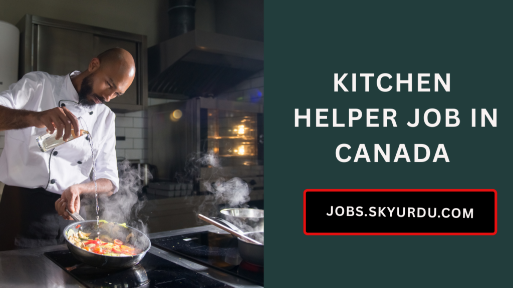 Kitchen Helper Job in Canada