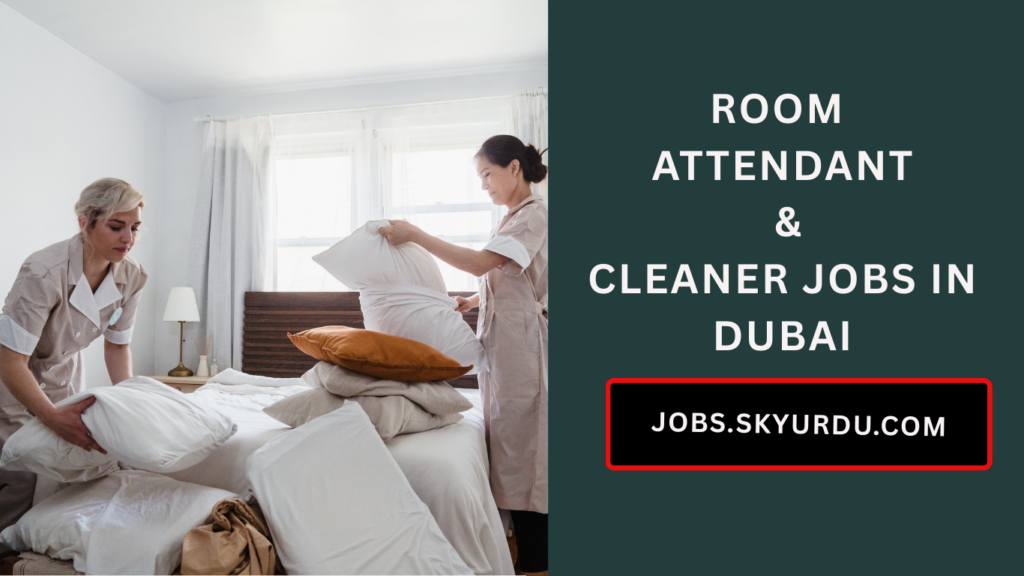 Room Attendant & Cleaner Jobs in Dubai