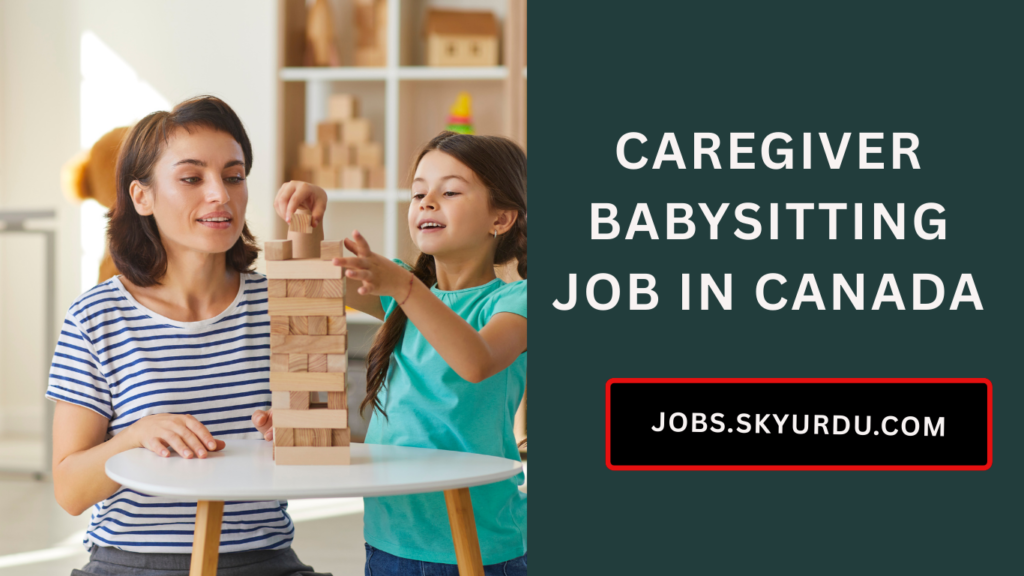 Caregiver Babysitting Job in Canada