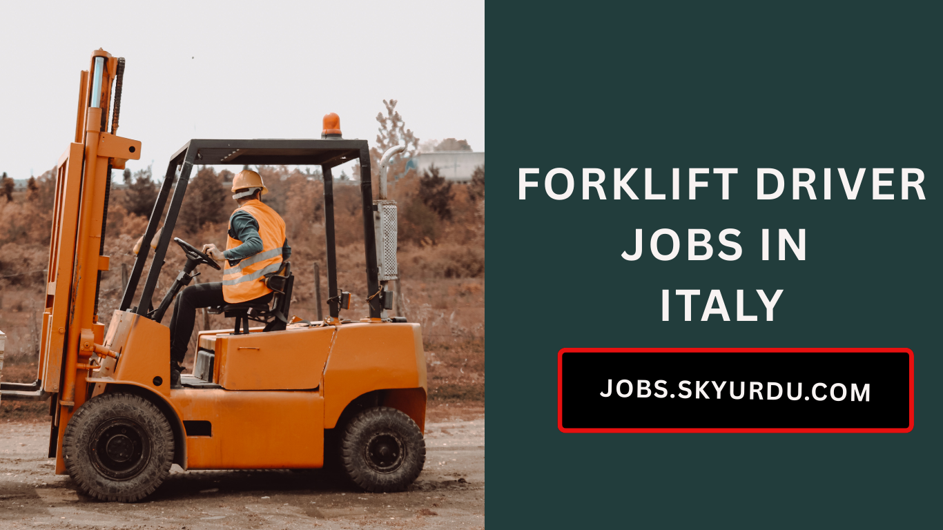 Forklift Driver Jobs in Italy