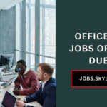 Office Boy Jobs Open in Dubai