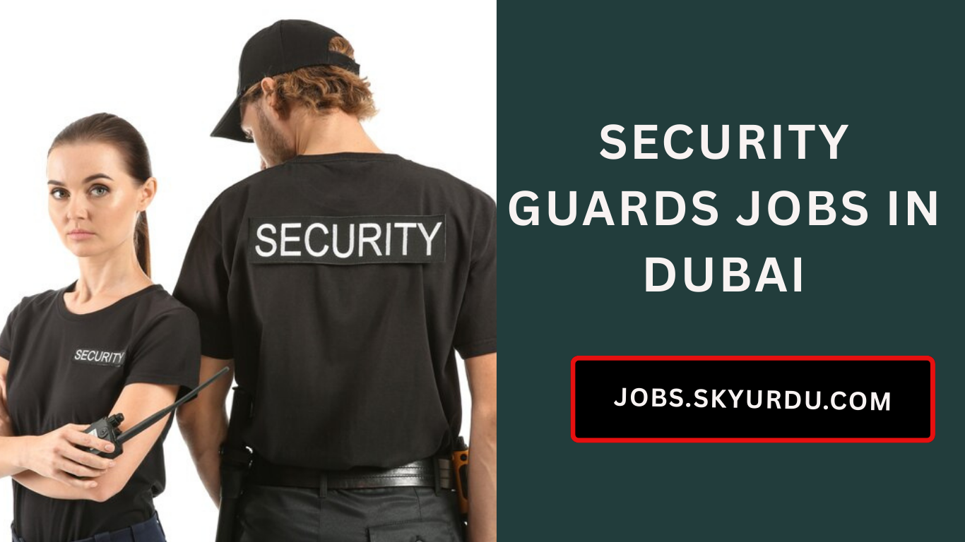 Security Guards Jobs in Dubai