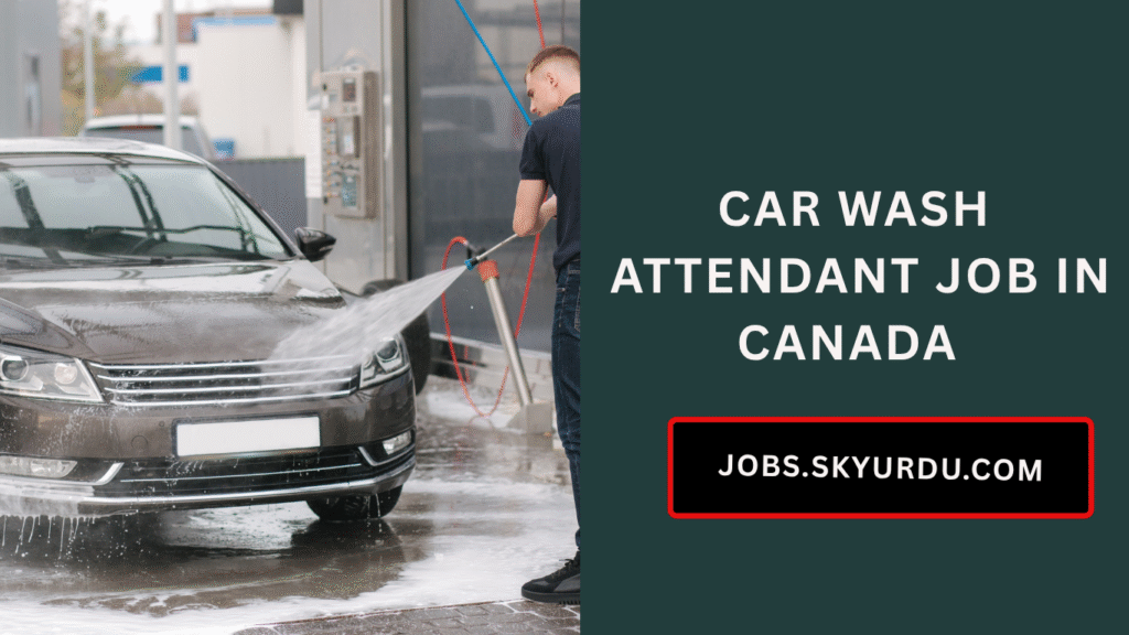Car Wash Attendant Job in Canada